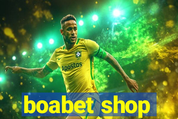 boabet shop